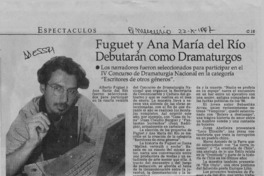 Fuguet y Ana María del Río debutarán como dramaturgos