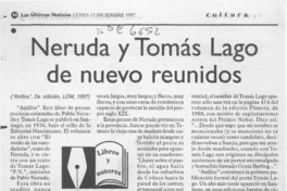 Neruda y Tomás Lago de nuevo reunidos  [artículo] Filebo.