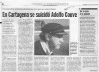 En Cartagena se suicidó Adolfo Couve  [artículo] Andrés Gómez B.