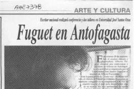 Fuguet en Antofagasta  [artículo].