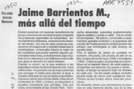 Jaime Barrientos M., más allá del tiempo  [artículo] Juan Antonio Massone.