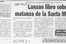 Lanzan libro sobre la matanza de la Santa María  [artículo] Guillermo Vilches.