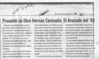 Presentó su libro Hernán Cereceda, El acusado del '93  [artículo].
