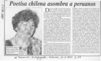 Poetisa chilena asombra a peruanos  [artículo].