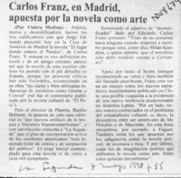 Carlos Franz, en Madrid, apuesta por la novela como arte  [artículo] Violeta Medina.