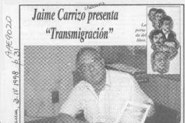 Jaime Carrizo presenta "Transmigración"  [artículo].