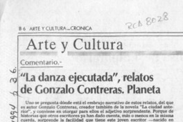 "La danza ejecutada", relatos de Gonzalo Contreras; Planeta  [artículo] H. R. Cortés.