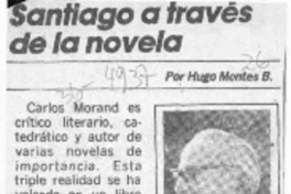 Santiago a través de la novela  [artículo] Hugo Montes B.