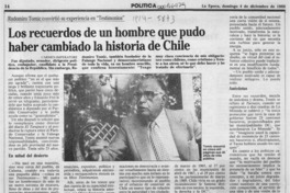 Los recuerdos de un hombre que pudo haber cambiado la historia de Chile
