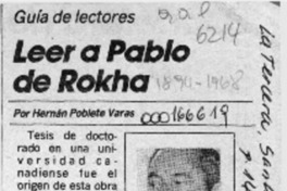 Leer a Pablo de Rokha  [artículo] Hernán Poblete Varas.