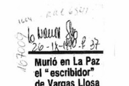 Murió en La Paz el "escribidor" de Vargas LLosa  [artículo].