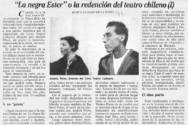 "La negra Ester" o la redención del teatro chileno  [artículo] Marco Antonio de la Parra.
