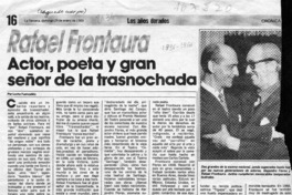 Rafael Frontaura, actor, poeta y gran señor de la trasnochada  [artículo] Lucho Fuenzalida.