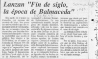 Lanzan "Fin de Siglo, la época de Balmaceda"  [artículo].