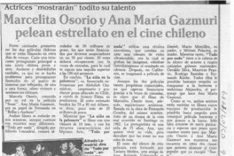 Marcelita Osorio y Ana María Gazmuri pelean estrellato en el cine chileno  [artículo].