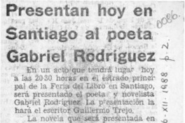 Presentan hoy en Santiago al poeta Gabriel Rodríguez  [artículo] S.