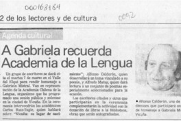 A Gabriela recuerda Academia de la Lengua  [artículo].
