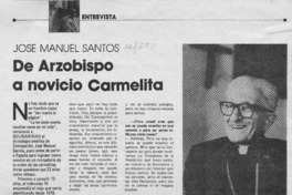 José Manuel Santos, de Arzobispo a novicio carmelita  [artículo].