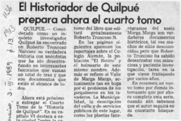 El Historiador de Quilpué prepara ahora el cuarto tomo  [artículo].