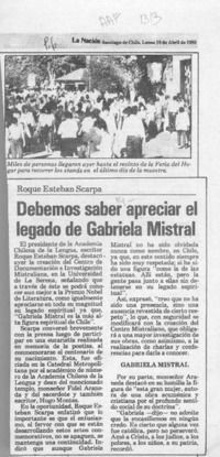 Debemos saber apreciar el legado de Gabriela Mistral  [artículo].