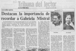 Destacan la importancia de recordar a Gabriela Mistral