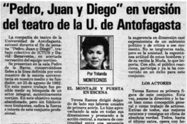 "Pedro, Juan y Diego" en versión del teatro de la U. de Antofagasta