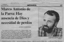 Marco Antonio de la Parra, "Hay ausencia de Dios y necesidad de perdón"  [artículo] Rosario Guzmán Errázuriz.