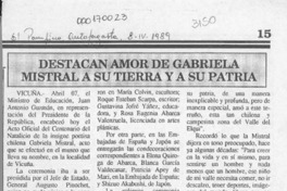 Destacan amor de Gabriela Mistral a su tierra y a su patria  [artículo].