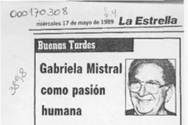 Gabriela Mistral como pasión humana  [artículo] Horacio Hernández Anderson.