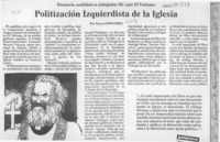 Politización izquierdista de la Iglesia  [artículo] Teresa Fernández.