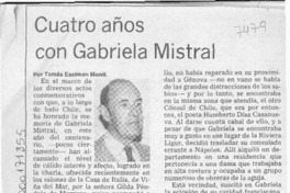 Cuatro años con Gabriela Mistral  [artículo] Tomás Eastman Montt.
