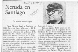 Neruda en Santiago  [artículo] Marino Muñoz Lagos.