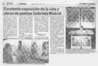 Excelente exposición de la vida y obras de poetisa Gabriela Mistral  [artículo].