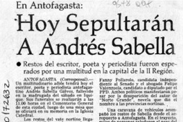 Hoy sepultarán a Andrés Sabella  [artículo].