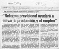 "Reforma previsional ayudará a elevar la producción y el empleo"  [artículo].