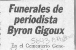 Funerales de periodista Byron Gigoux  [artículo].