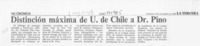 Distinción Máxima de U. de Chile a Dr. Pino  [artículo].