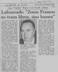 Lafourcade, "Zonas Francas no traen libros, sino basura"  [artículo].