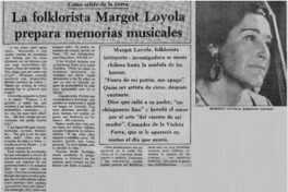 La Folklorista Margot Loyola prepara memorias musicales