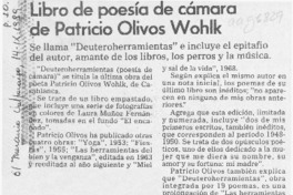 Libro de poesía de cámara de Patricio Olivos Wohlk  [artículo].