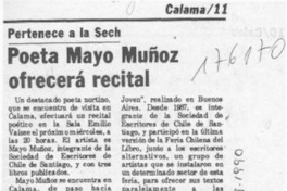 Poeta Mayo Muñoz ofrecerá recital  [artículo].