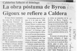 La obra póstuma de Byron Gigoux se refiere a Caldera  [artículo] Osmán Cortés Argandoña.