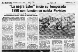 "La Negra Ester" inició su temporada 1990 con función en caleta Portales  [artículo].