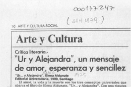 "Ur -- y Alejandra", un mensaje de amor, esperanza y sencillez  [artículo] Mario Tomás Schilling F.
