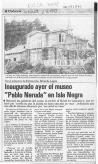 Inaugurado ayer el museo "Pablo Neruda" en Isla Negra  [artículo].