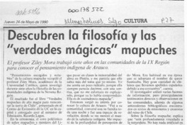 Descubren la filosofía y las "verdades mágicas" mapuches  [artículo] Angélica Rivera.