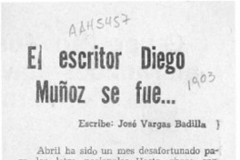 El escritor Diego Muñoz se fue --  [artículo] José Vargas Badilla.