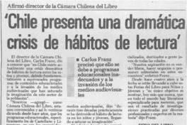 "Chile presenta una dramática crisis de hábitos de lectura"  [artículo].