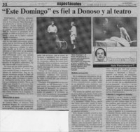 "Este domingo" es fiel a Donoso y al teatro  [artículo] Italo Passalacqua C.