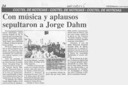 Con música y aplausos sepultaron a Jorge Dahm  [artículo].